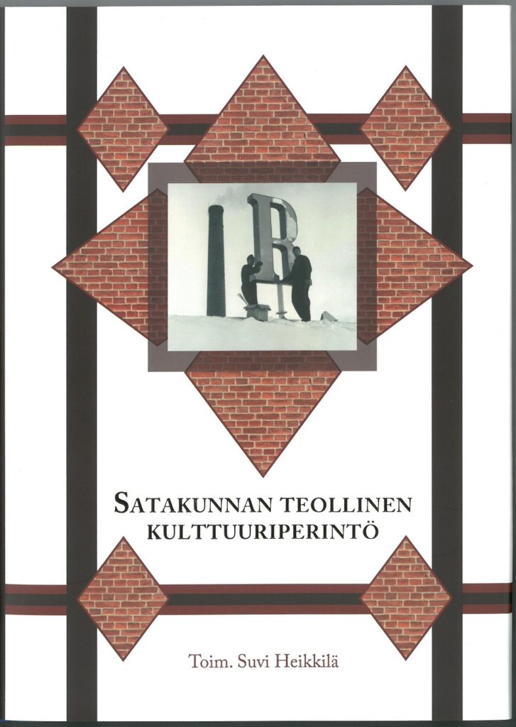 Kuvassa kansi teoksesta "Satakunnan teollinen kulttuuriperintö".