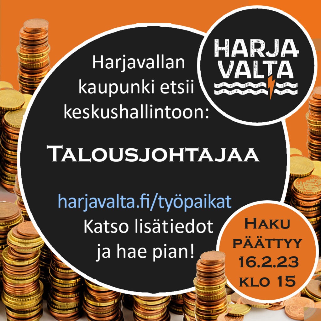 Oranssilla pohjalla rahapinoja. Keskellä musta ympyrä jonka päällä hakuteksti. Oikealla ylhäällä musta ympyrä, jonka päällä harjavallan kaupungin logo ja alhaalla oikealla oranssi ympyrä jossa paikan hakuaika 16.2.23 klo 15.
