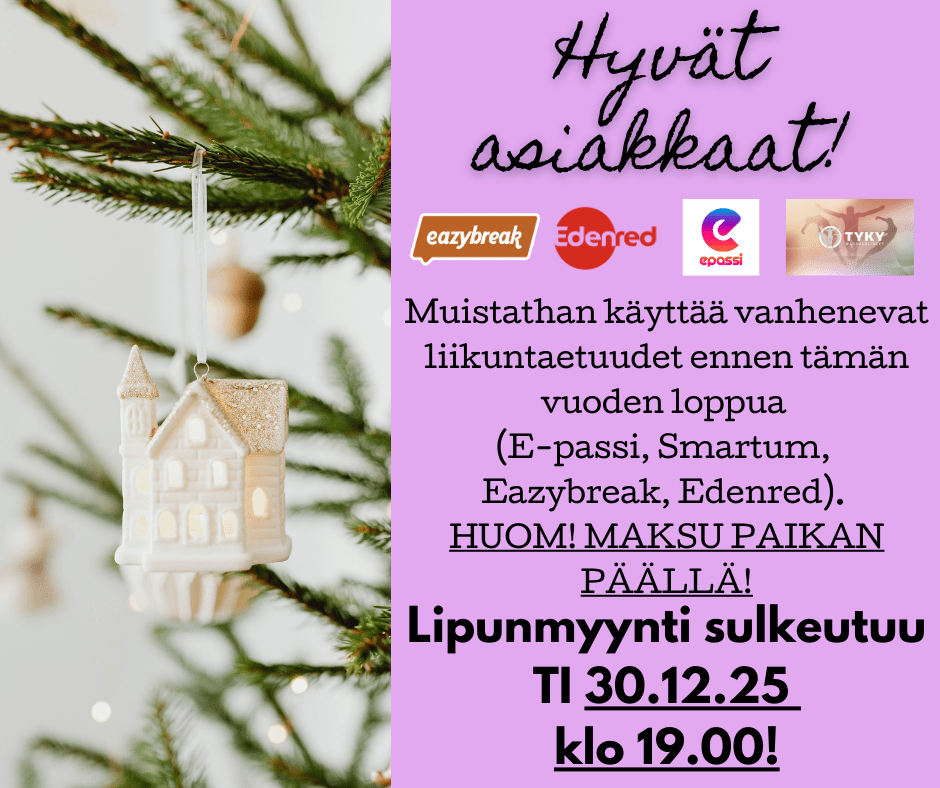 Kuvassa kehoitetaan käyttämään vanhenevat liikuntaetuudet ennen tämän vuoden loppua. Lipunmyynti sulkeutuu ti 30.12. klo 19.00.