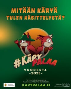 Käpy palaa -kampanjajuliste, jossa otsikkona Mitään käryä tulen käsittelystä? ja kuvassa maskottihahmot, kaksi oravaa vihreällä taustalla.